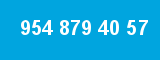 954 879 40 57